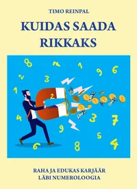 Kuidas saada rikkaks