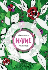 Naine. Värviraamat