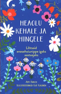 Heaolu kehale ja hingele