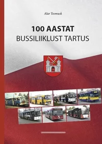 100 aastat bussiliiklust Tartus