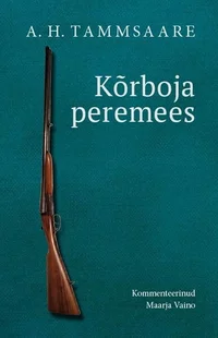 Kõrboja peremees. Kommenteeritud väljaanne