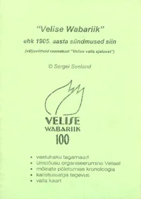 «Velise Wabariik» ehk 1905. aasta sündmused siin