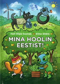 Mina hoolin Eestist!