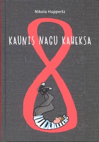 Kaunis nagu kaheksa