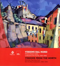 Visioni dal Nord. Visions from the North