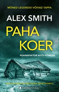 Paha koer. Peainspektor Ketti põnevik II