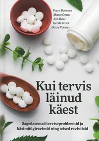 Kui tervis läinud käest