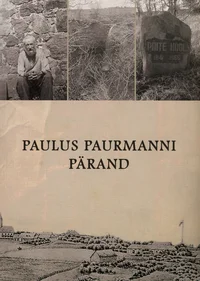 Paulus Paurmanni pärand. Toila valla lood