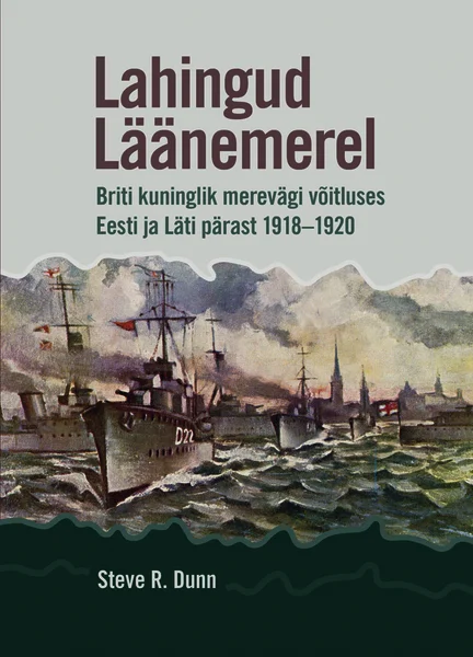 Lahingud läänemerel - Steve R. Dunn