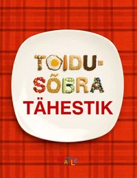 Toidusõbra tähestik. Loodusesõbra tähestik
