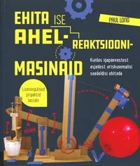 Ehita ise ahelreaktsioonimasinaid