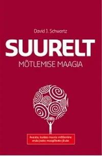 Suurelt mõtlemise maagia
