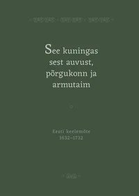 See kuningas sest auvust, põrgukonn ja armutaim
