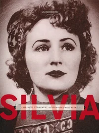 Silvia. Viljandi tüdrukust Austraalia pagulaseks