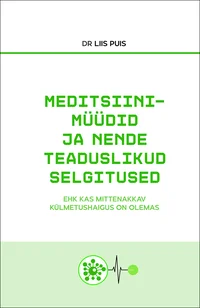 Meditsiinimüüdid ja nende teaduslikud selgitused. ehk kas mittenakkav külmetushaigus on olemas