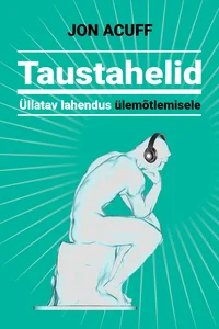 Taustahelid. Üllatav lahendus ülemõtlemisele