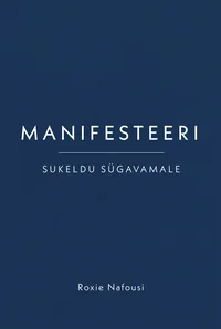 Manifesteeri. Sukeldu sügavamale