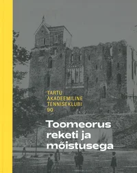Toomeorus reketi ja mõistusega