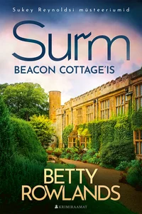 Surm Beacon Cottage'is. Sukey Reynoldsi müsteeriumid