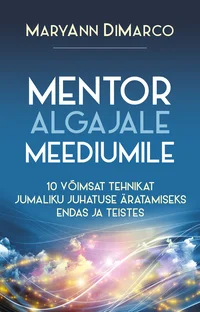Mentor algajale meediumile