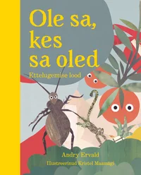 Ole sa, kes sa oled