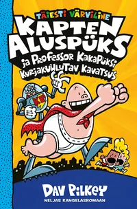 Kapten Aluspüks ja professor Kakapüksi kurjakuulutav kavatsus