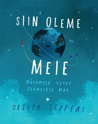 Siin oleme meie