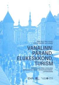 Vanalinn: pärand, elukeskkond, turism