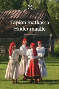 Tapion matkassa Hiidenmaalle