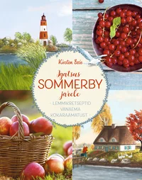 Igatsus Sommerby järele. Lemmikretseptid vanaema kokaraamatust