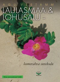 Laulasmaa ja Lohusalu – loomerahva suvekodu