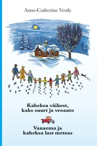 Kaheksa väikest, kaks suurt ja veoauto. Vanaema ja kaheksa last metsas