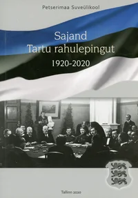 Sajand Tartu rahulepingut 1920-2020