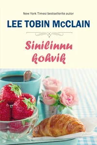 Sinilinnu kohvik. Kodulinna vennad