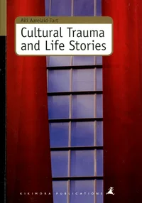 Cultural Trauma and Life Stories