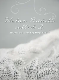 Helga Rüütli sallid. Haapsalu Shawls 2 by Helga Rüütel