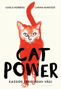 Cat Power. Kasside tervendav vägi