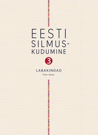 Eesti silmuskudumine. Labakindad