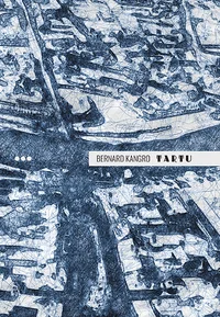 Tartu. Tartu-aineline kaksiktriloogia III