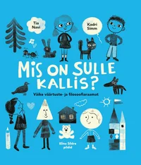 Mis on sulle kallis?