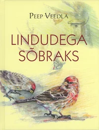 Lindudega sõbraks