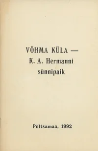 Võhma küla – K. A. Hermanni sünnipaik