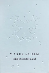 Inglid on armidest tehtud