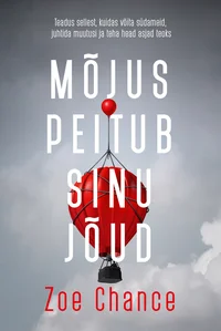 Mõjus peitub sinu jõud