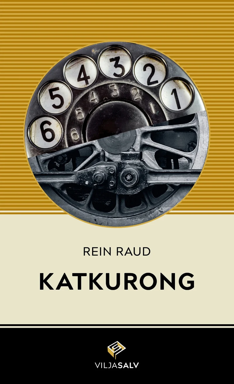 Katkurong - Rein Raud (Salv, 2023). Kollase ja musta triibulise taustaga kaanel domineerib mustvalge lähivõte vintage numbrikettaga telefonist. Kujundus on lihtne ja minimalistlik, rõhutades nostalgilist esemefotograafiat.