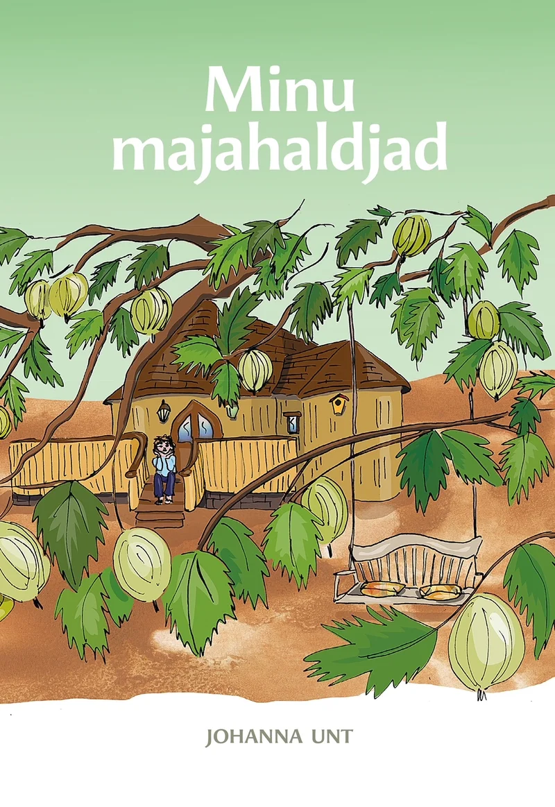Minu majahaldjad - Johanna Unt (Menu, 2023). Hubane illustratsioon, millel kujutatakse väikest maalähedast maja, mida ümbritsevad suured rohelised lehed ja küpsed kõrvitsad. Akna ees seisab väike haldjalik kuju, kogu pilt on teostatud soojades rohelistes ja pruunides toonides akvarellilaadses stiilis.
