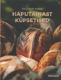 Haputainast küpsetised