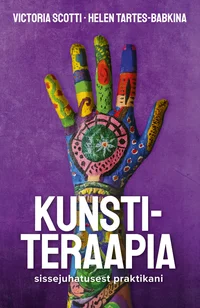 Kunstiteraapia – sissejuhatusest praktikani