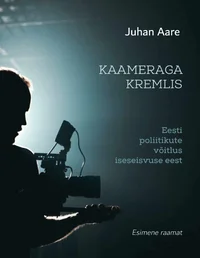 Kaameraga kremlis I-II