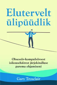 Elutervelt ülipüüdlik